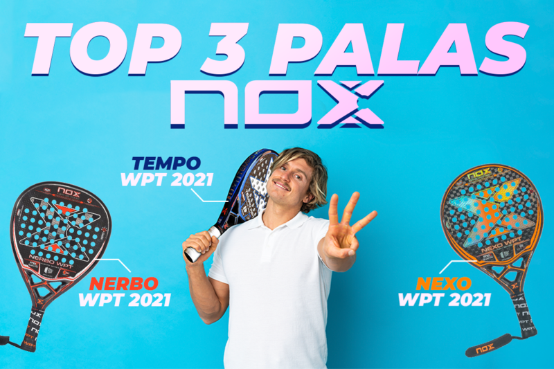 top 3 palas Nox