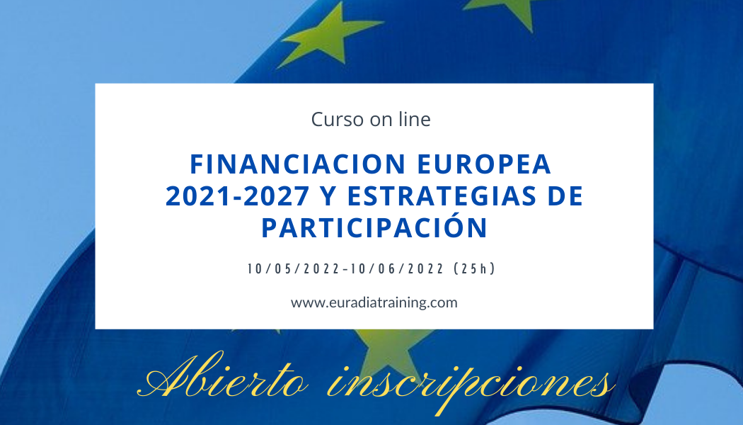 Curso Financiacin Europea 2021-2027 y Estrategias de Participacin
