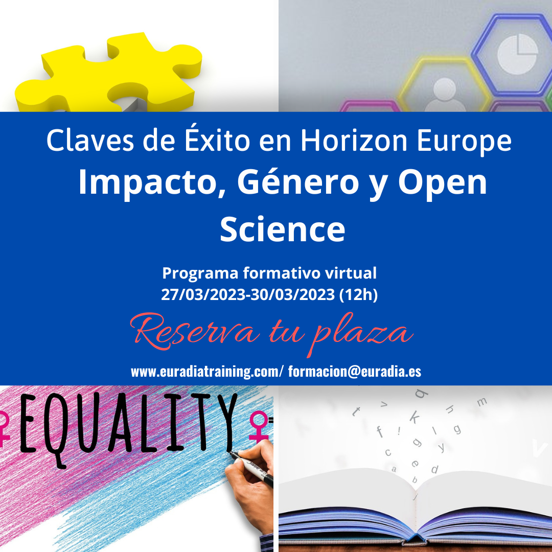 Claves de xito en Horizon Europe: Impacto, Gnero y Open Science.